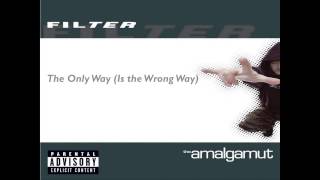 Filter -The Amalgamut (Full Album)