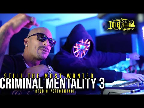 Mr. Criminal - Still The Most Wanted (Criminal Mentality 3) Studio Performance
