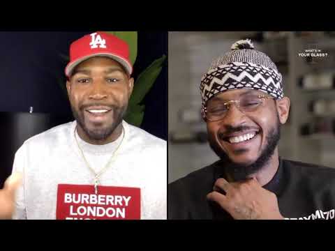 Karamo | What’s In Your Glass | Carmelo Anthony
