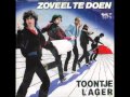 Toontje Lager - Zoveel te doen