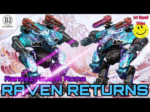 War Robots Raven Returns, Rendezvous in Rome + M9M0 First Squad Video (Only 2 of Us!)