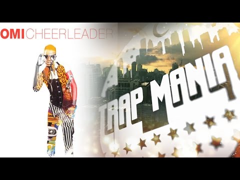 Omi - Cheerleader (SP aka Reese Trap Remix) [Trap Mania Exclusive]