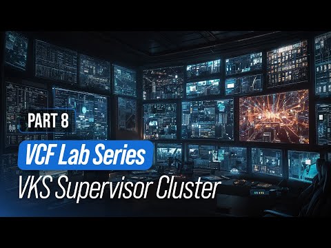 VCF Lab Series – Teil 8 – Installieren des VKS Supervisor Clusters