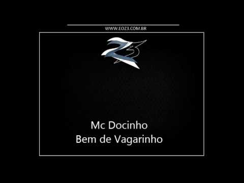 Mc Docinho - Bem de Vagarinho [DJ COSTELINHA]