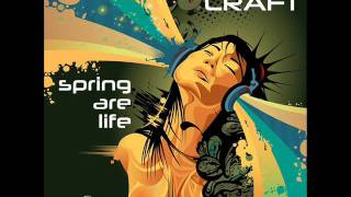 Mike-E Craft - Spring Are Llife (Original Mix)