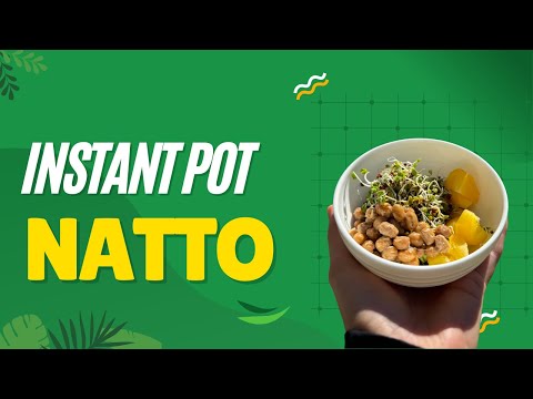 Instant Pot Natto Recipe | Easy Homemade Fermentation | Vitamin K2 Superfood!