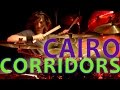 Cairo - Corridors - Jeff Brockman Drum Performance Series