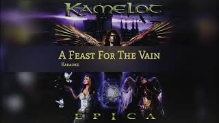 Kamelot - A Feast For The Vain - Karaoke