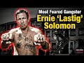 The Tragic Rise Fall Of Ernie Solomon A Gangster S Tale