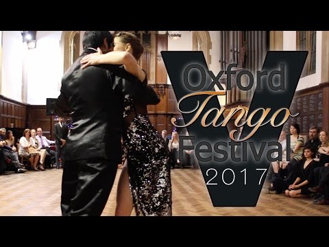 Oxford Tango Festival 2017 - Miriam Orcutt and Dante Culcuy