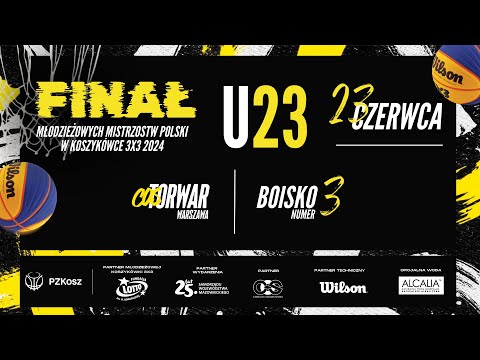 MMP 3x3 U23M i U23K - Warszawa (23.06.2024) BOISKO 3
