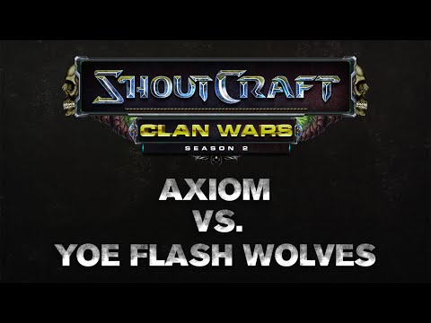 SHOUTCraft Clan Wars S2 - Axiom vs yoe Flash Wolves