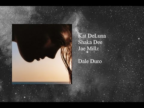 Kat DeLuna, Shaka Dee & Jae Millz - Dale Duro