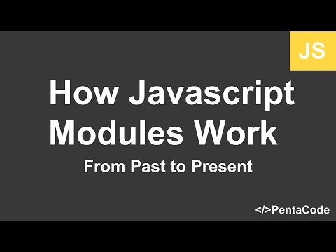 How javascript modules work - from past to present