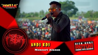 Download lagu Andi KDI - Mencari Alasan | #ROTOR nDuwe Gawe #Adella | #Anniversary_ROTOR yg ke 26Th mp3