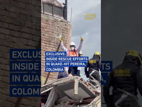 Exclusive: Inside rescue efforts in quake-hit Pereira, Colombia#worldnow