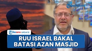 Israel Dianggap Kejam! Bunuh 706 Keluarga Jurnalis hingga Rencana RUU Pembatasan Azan di Palesina