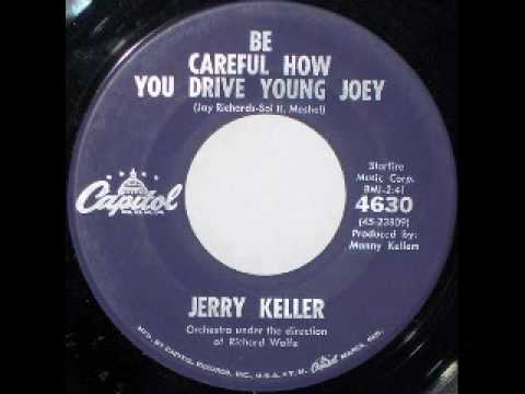 Teen 45 - Jerry Keller - Be Careful How You Drive Young Joe