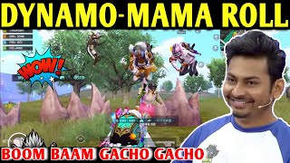 DYNAMO - MAMA ROLL | PUBG MOBILE | BATTLEGROUNDS MOBILE INDIA | BEST OF BEST