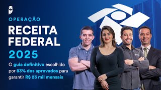 Operação RFB 2025 - O guia definitivo escolhido por 83% dos aprovados para garantir R$ 23mil/mês