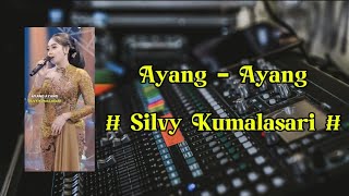 Download lagu Ayang Ayang - Silvy Kumalasari | Lirik Lagu Jawa mp3