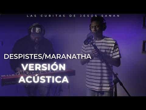 Despistes/maranatha - versión acústica