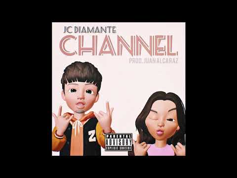 JC DIAMANTE - CHANNEL (Prod. JUAN ALCARAZ)