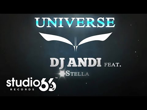 Dj Andi feat. Stella - Universe