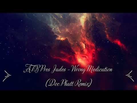 ATB Pres Jades - Wrong Medication (Doc Phatt Remix) [TRANCE4ME]