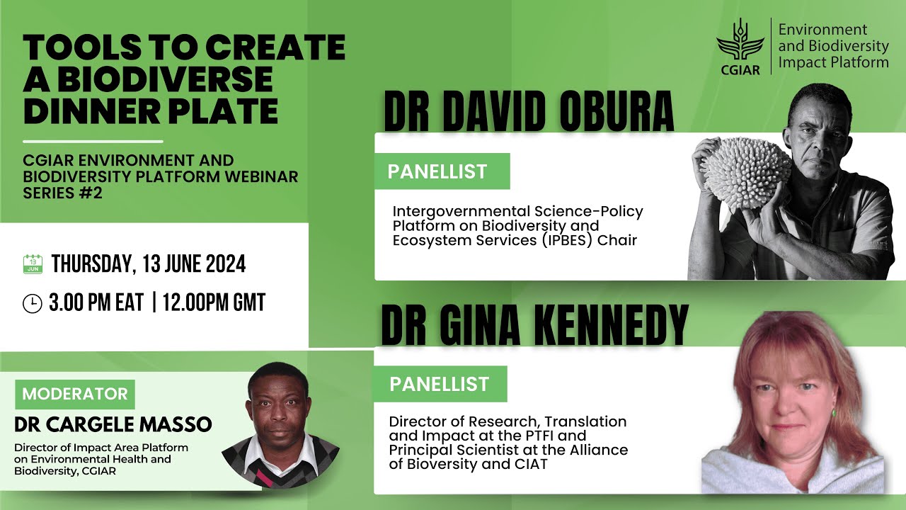 Tools to Create a Biodiverse Dinner Plate - CGIAR Environment and Biodiversity Webinar Series #2