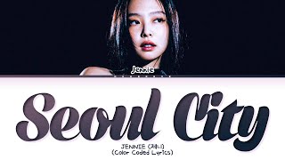Download lagu JENNIE Seoul City Lyrics (Color Coded Lyrics) mp3