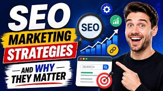 Understanding SEO Marketing and Why They Matter (9 Minutes)