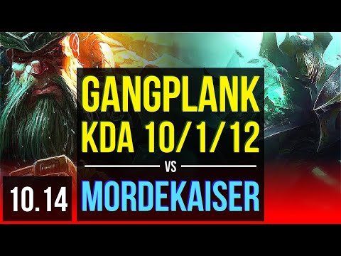 GANGPLANK vs MORDEKAISER (TOP) | 2.7M mastery points, KDA 10/1/12 | NA Grandmaster | v10.14