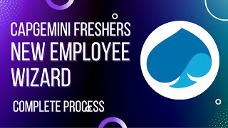 Capgemini Freshers New Employee Wizard Complete Process
