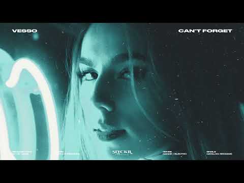 VESSO - Can't Forget (Official Audio)