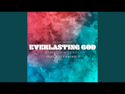 Everlasting God (Strength Will Rise)
