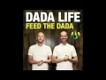 Dada Life - Feed The Dada (Dyro Remix)