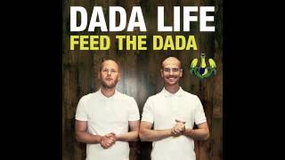 Dada Life - Feed The Dada (Dyro Remix)