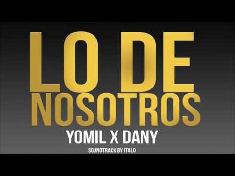 3. Yomil y El Dany - Lo de nosotros (Cover Audio)