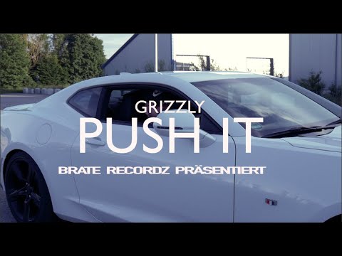 Grizzly - PUSH IT (prod. NashUFK)