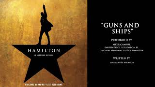 &quot;Guns and Ships&quot; from HAMILTON