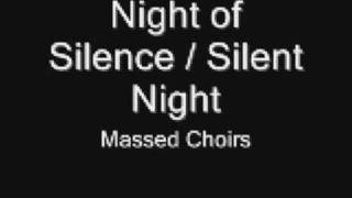 Night of Silent/Silent Night - Massed Choirs