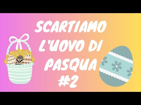 scartiamo le uova di Pasqua #2 🍬🐰🌺