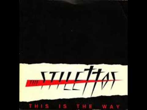 The Stilettos - This is the way