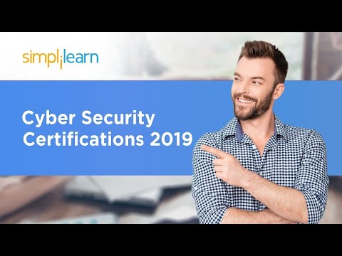 Cyber Security Certifications 2021 | Cyber Security Certification For Beginners | Simplilearn