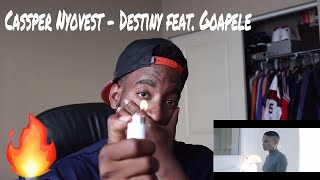 Cassper Nyovest - Destiny feat. Goapele (REACTION)