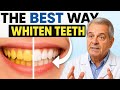 How To Whiten Teeth Naturally At Home Fast Safe Method