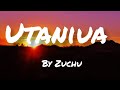 Utaniua Lyrics By Zuchu