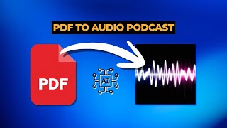 How to Convert PDF to Audio Podcast | Read Research Papers FASTER