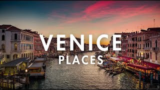 Venice Travel Guide : Best things to do in Venice